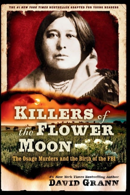 Killers of the Flower Moon - David Grann