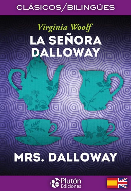La señora Dalloway = Mrs. Dalloway - Virginia Woolf