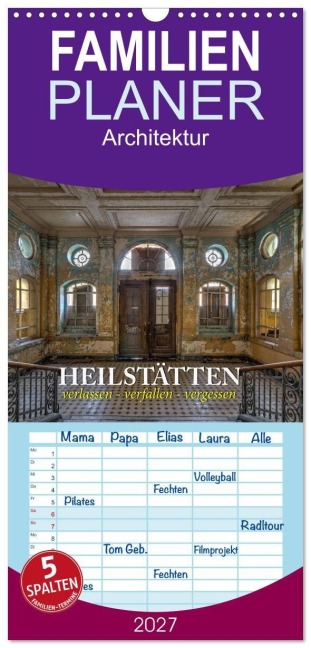 Familienplaner 2027 - Heilstätten - verlassen und vergessen mit 5 Spalten (Wandkalender, 21 x 45 cm) CALVENDO - Peter Kersten