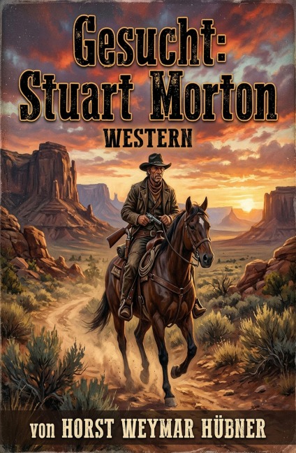 Gesucht: Stuart Morton: Western - Horst Weymar Hübner