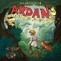 Cover-Bild zum Titel 'Ardan und die Schrecken des raunenden Waldes' von 'Roland Krause'