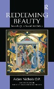 Cover-Bild zum Titel 'Redeeming Beauty' von 'Aidan Nichols O. P.'