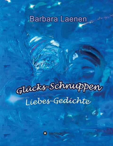 Glücks-Schnuppen - Barbara Laenen