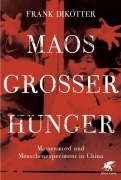 Cover-Bild zum Titel 'Maos Großer Hunger' von 'Frank Dikötter'