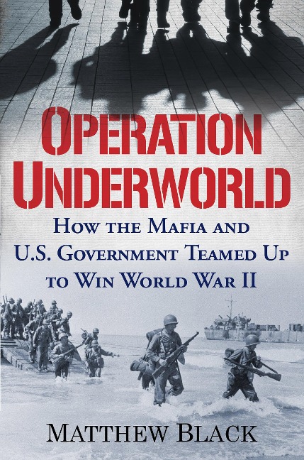 Operation Underworld - Matthew Black