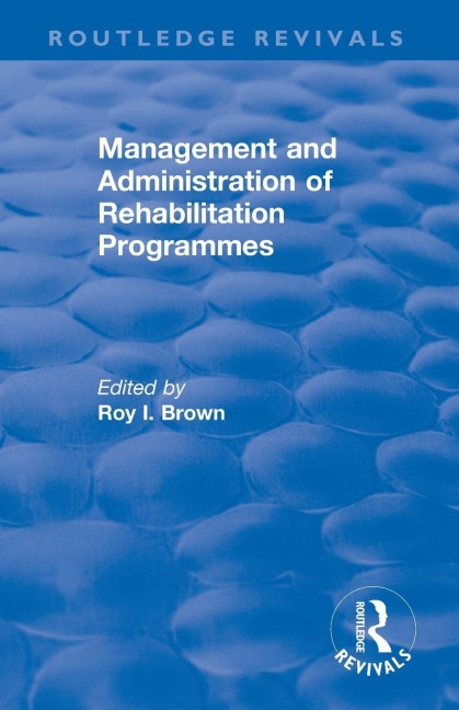 Management and Administration of Rehabilitation Programmes - 