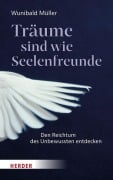 Cover-Bild zum Titel 'Träume sind wie Seelenfreunde' von 'Wunibald Müller'