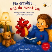 Cover-Bild zum Titel 'Flo erzählt und du hörst zu' von 'Sabine Karner'