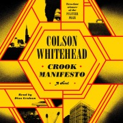 Cover-Bild zum Titel 'Crook Manifesto' von 'Colson Whitehead'