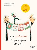 Cover-Bild zum Titel 'Der geheime Ursprung der Wörter' von 'Irmela Schautz, Andrea Schomburg'