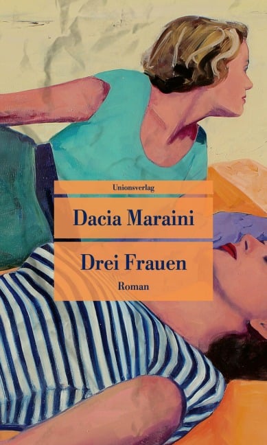 Drei Frauen - Dacia Maraini