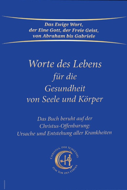 Worte des Lebens für die Gesundheit von Seele und Körper - Gabriele