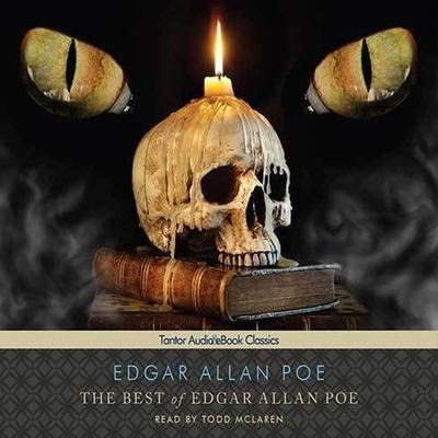 The Best of Edgar Allan Poe Lib/E - Edgar Allan Poe