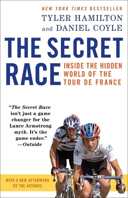 The Secret Race - Tyler Hamilton, Daniel Coyle