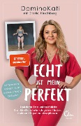 Cover-Bild zum Titel 'Echt ist mein Perfekt' von 'DominoKati, Saskia Hirschberg'