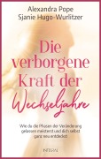 Cover-Bild zum Titel 'Die verborgene Kraft der Wechseljahre' von 'Alexandra Pope, Sjanie Hugo-Wurlitzer'