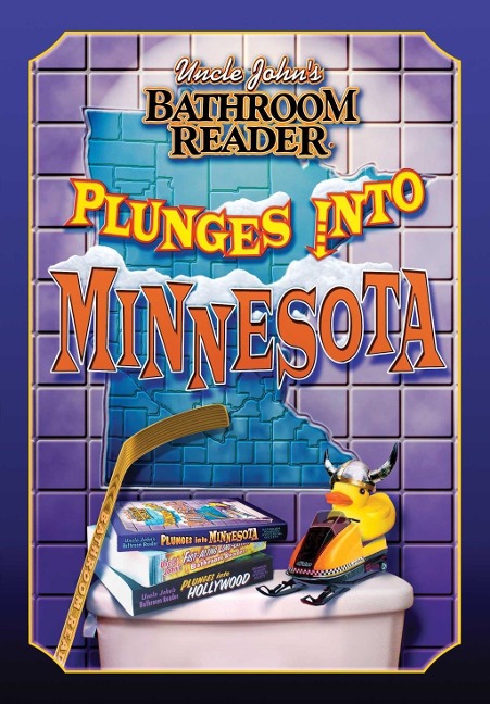 Uncle John's Bathroom Reader Plunges into Minnesota - Bathroom Readers' Hysterical Society