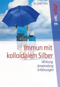 Cover-Bild zum Titel 'Immun mit kolloidalem Silber' von 'Josef Pies'