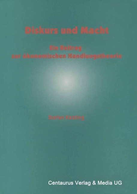 Diskurs und Macht - Stefan Kesting