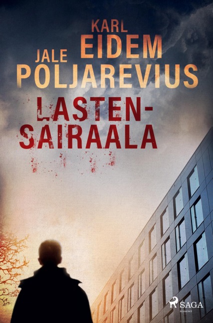 Lastensairaala - Karl Eidem, Jale Poljarevius