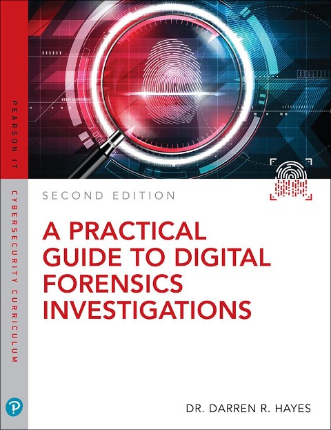 Practical Guide to Digital Forensics Investigations, A - Darren Hayes