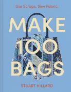 Cover-Bild zum Titel 'Make 100 Bags' von 'Stuart Hillard'