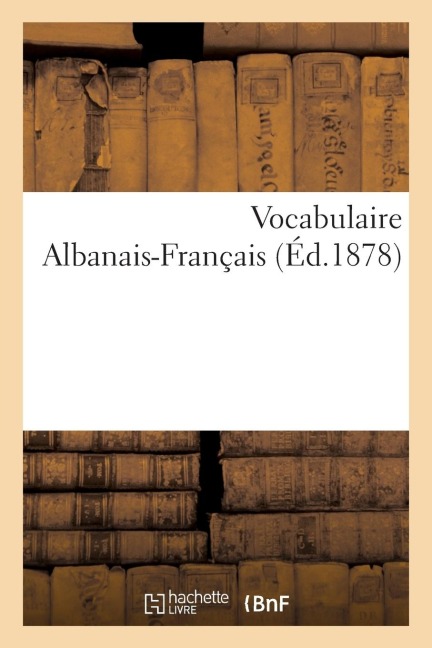 Vocabulaire Albanais-Français - Sans Auteur