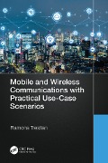 Cover-Bild zum Titel 'Mobile and Wireless Communications with Practical Use-Case Scenarios' von 'Ramona Trestian'