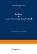 Cover-Bild zum Titel 'Ergebnisse der Inneren Medizin und Kinderheilkunde' von 'M. V. Pfaundler, A. Schittenhelm'