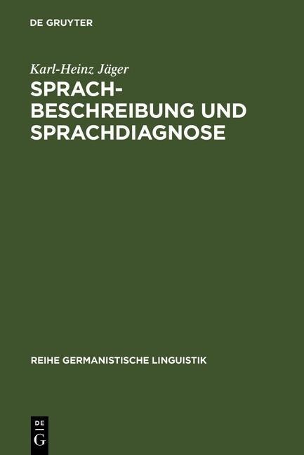 Sprachbeschreibung und Sprachdiagnose - Karl-Heinz Jäger