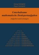 Cover-Bild zum Titel 'Unterhaltsame mathematische Denksportaufgaben' von 'Georg Schönfeld, Eugen Schönfeld'