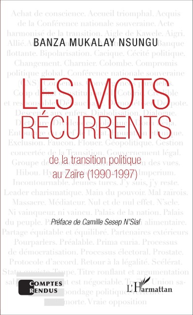 Les mots récurrents de la transition politique au Zaïre (1990-1997) - Mukalay Nsungu