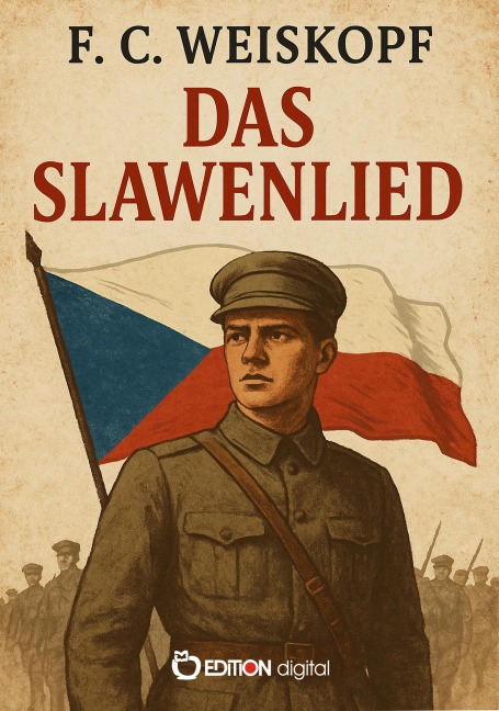 Das Slawenlied - F. C. Weiskopf