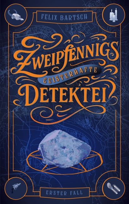 Zweipfennigs geisterhafte Detektei - Felix Bartsch