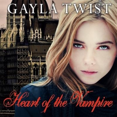 Heart of the Vampire Lib/E - Gayla Twist