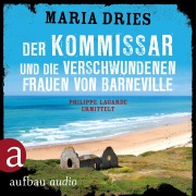 Cover-Bild zum Titel 'Der Kommissar und die verschwundenen Frauen von Barneville' von 'Maria Dries'
