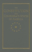 Cover-Bild zum Titel 'Constitution of the Confederate States' von 'Alexandre Declouet'