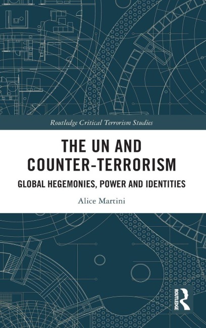 The UN and Counter-Terrorism - Alice Martini