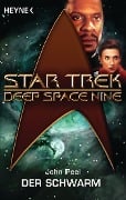 Star Trek - Deep Space Nine: Der Schwarm - John Peel