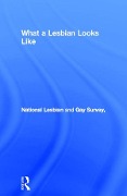 Cover-Bild zum Titel 'What a Lesbian Looks Like' von 'National Lesbian and Gay Survey'