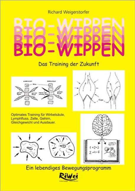 Bio-Wippen. Das Training der Zukunft - Richard Weigerstorfer