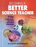 Cover-Bild zum Titel 'Becoming a Better Science Teacher' von 'Elizabeth Hammerman'