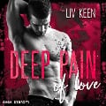 Cover-Bild zum Titel 'Deep Pain of Love' von 'Liv Keen'