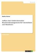 Cover-Bild zum Titel 'Aufbau eines funktionierenden Beschwerdemanagements für Unternehmen und Mitarbeiter' von 'Nadine Reimer'