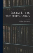Cover-Bild zum Titel 'Social Life in the British Army' von 'William Elliot Cairnes'