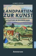 Cover-Bild zum Titel 'Künstler im Bauernland - Ammersee' von 'Norbert Göttler'