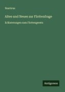 Cover-Bild zum Titel 'Altes und Neues zur Flottenfrage' von 'Nauticus'