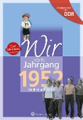 Cover-Bild zum Titel 'Aufgewachsen in der DDR - Wir vom Jahrgang 1952 - Kindheit und Jugend' von 'Ulrich Grunert'