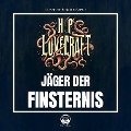 Cover-Bild zum Titel 'Jäger der Finsternis' von 'Howard Phillips Lovecraft'