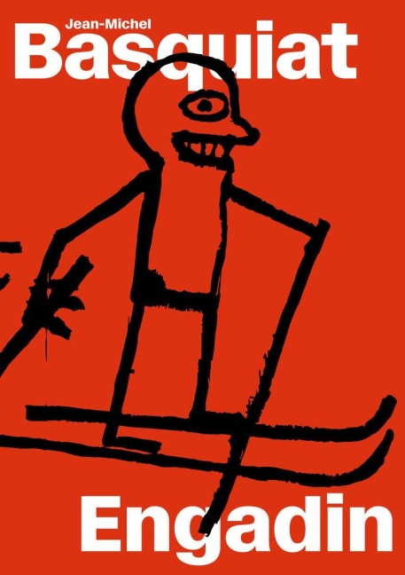 Jean-Michel Basquiat: Engadin - Dieter Buchhart